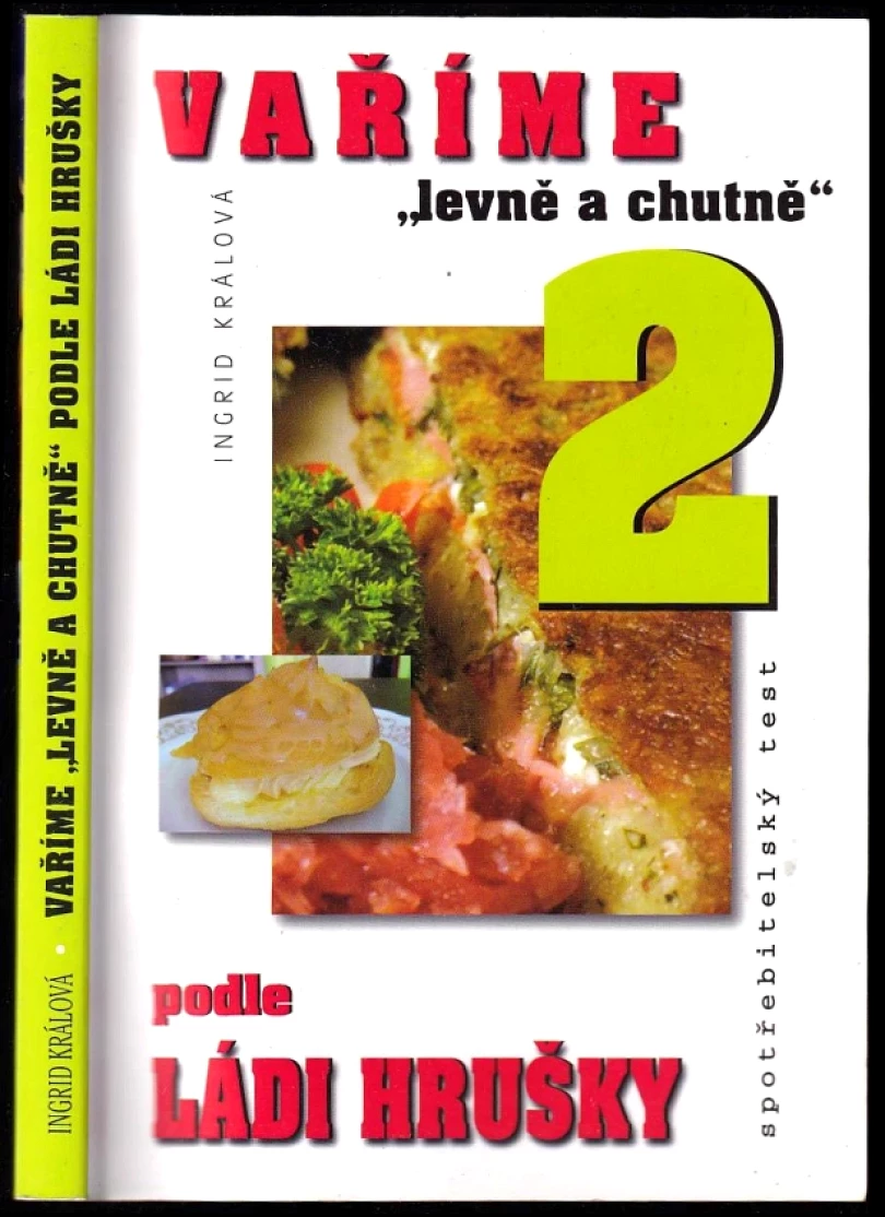 Vaříme "levně a chutně" podle Ládi Hrušky 2 (Ingrid Králová, 2015)