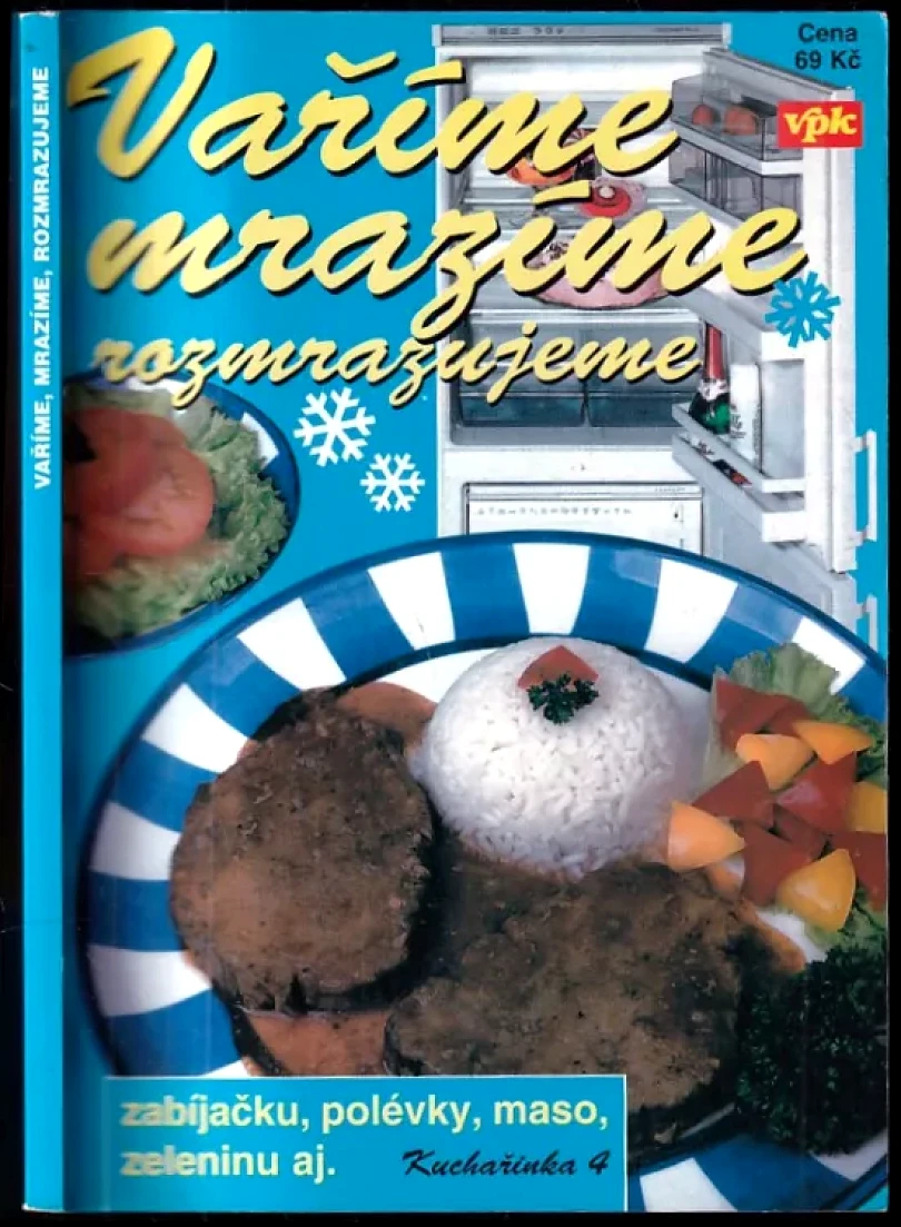 Vaříme, mrazíme, rozmrazujeme (Bohumíra Jeremičová, 1999)