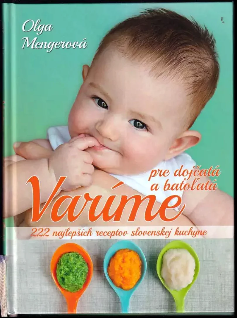 Varíme pre dojčatá a batoľatá (Olga Mengerová, 2018)