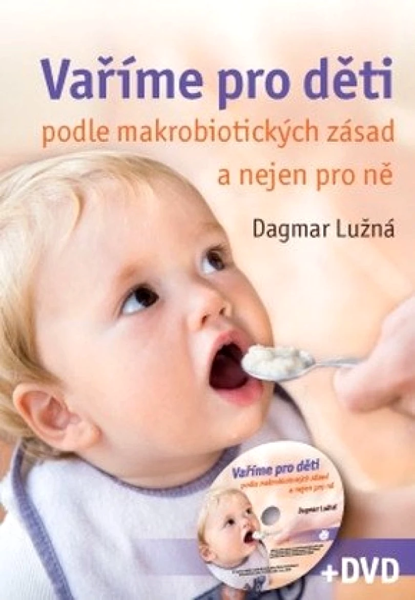 Vaříme pro děti (Dagmar Lužná, 2010)