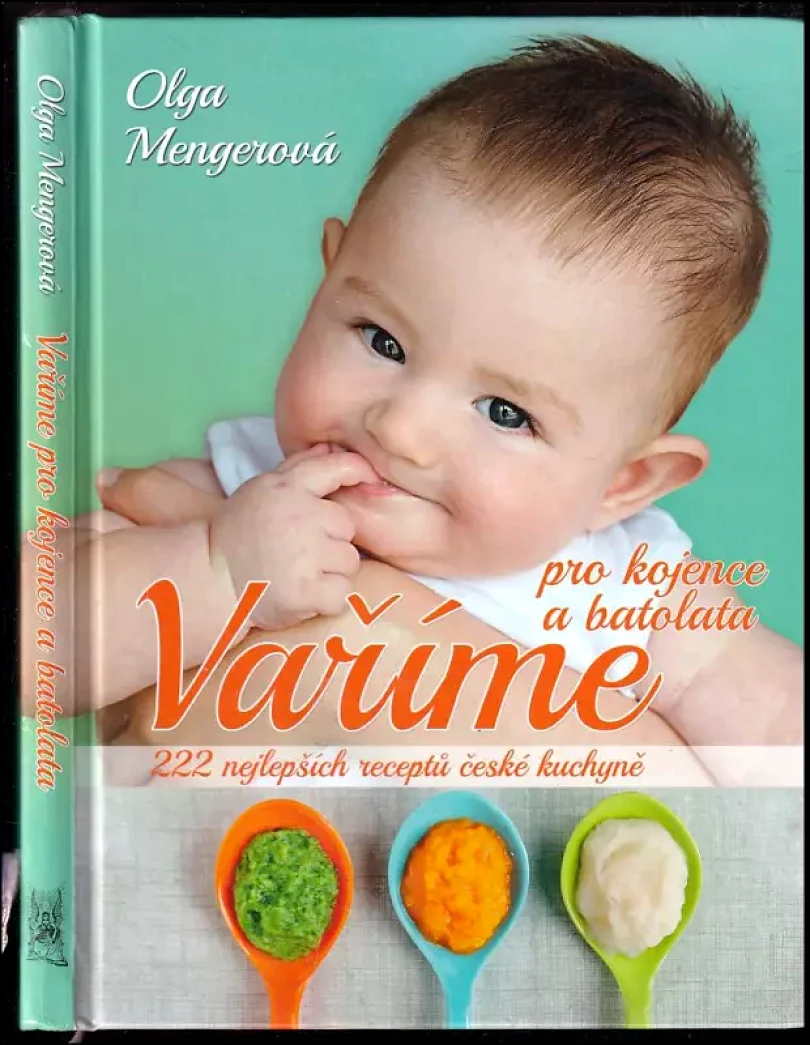 Vaříme pro kojence a batolata (Olga Mengerová, 2018)