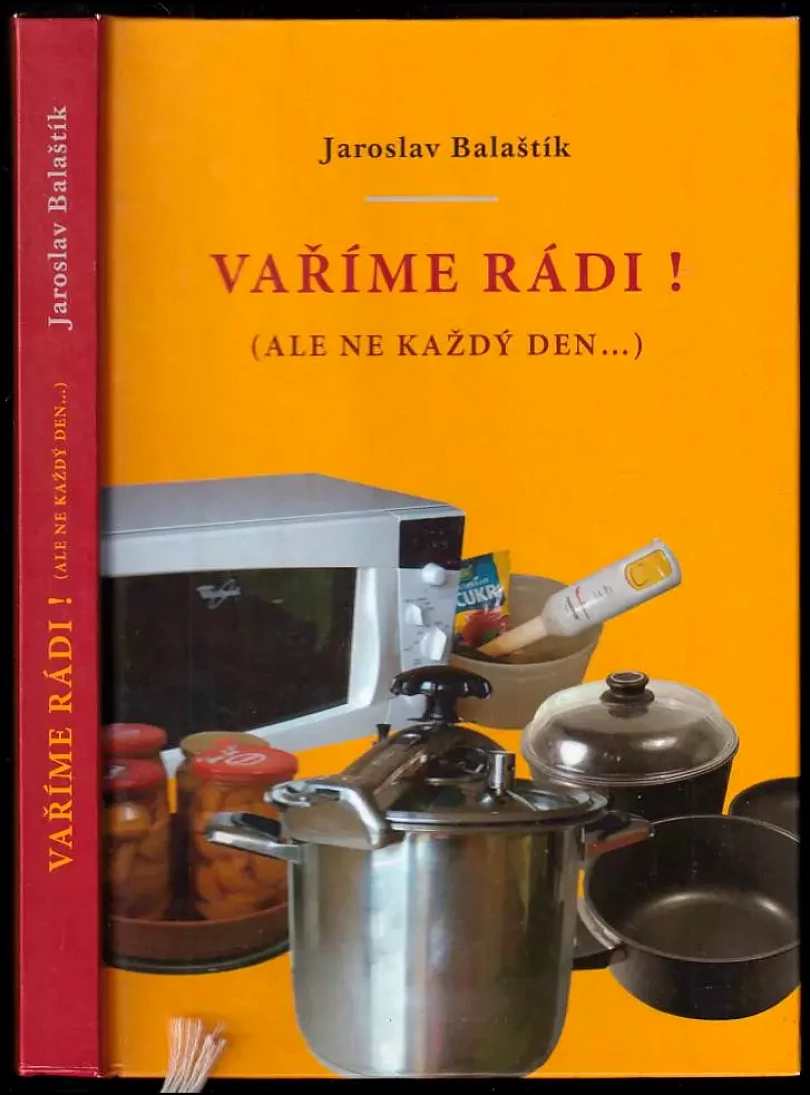 Levně Vaříme rádi! (Jaroslav Balaštík, 2008)