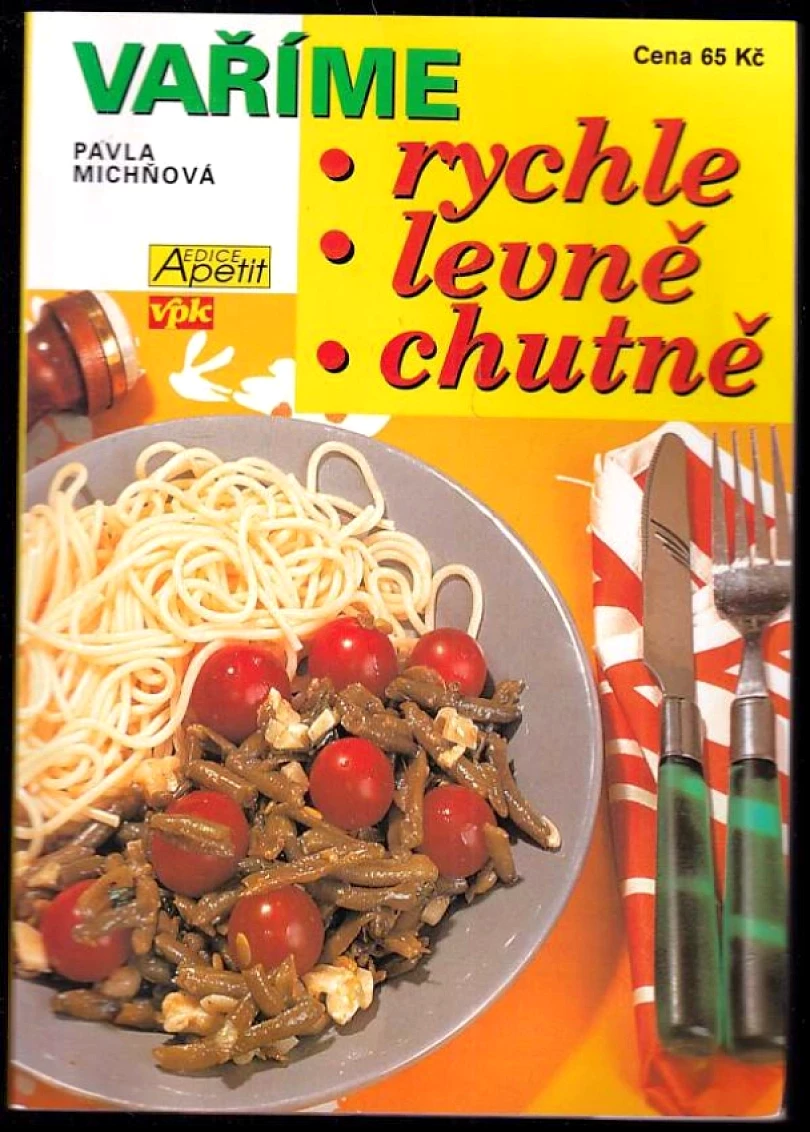 Vaříme rychle, levně, chutně (Pavla Michňová, 2004)