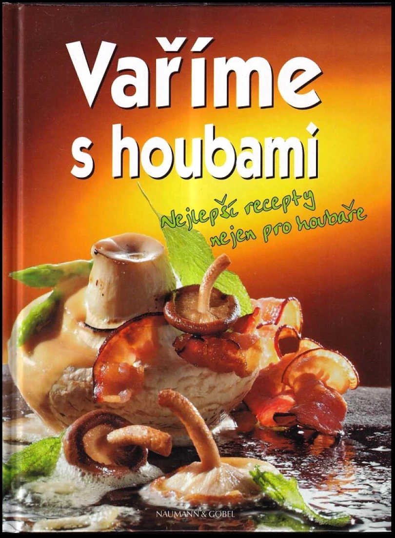 Vaříme s houbami (, 2007)