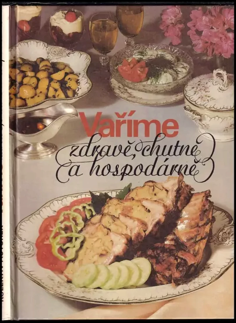 Vaříme zdravě, chutně a hospodárně (Joza Břízová, 1983)