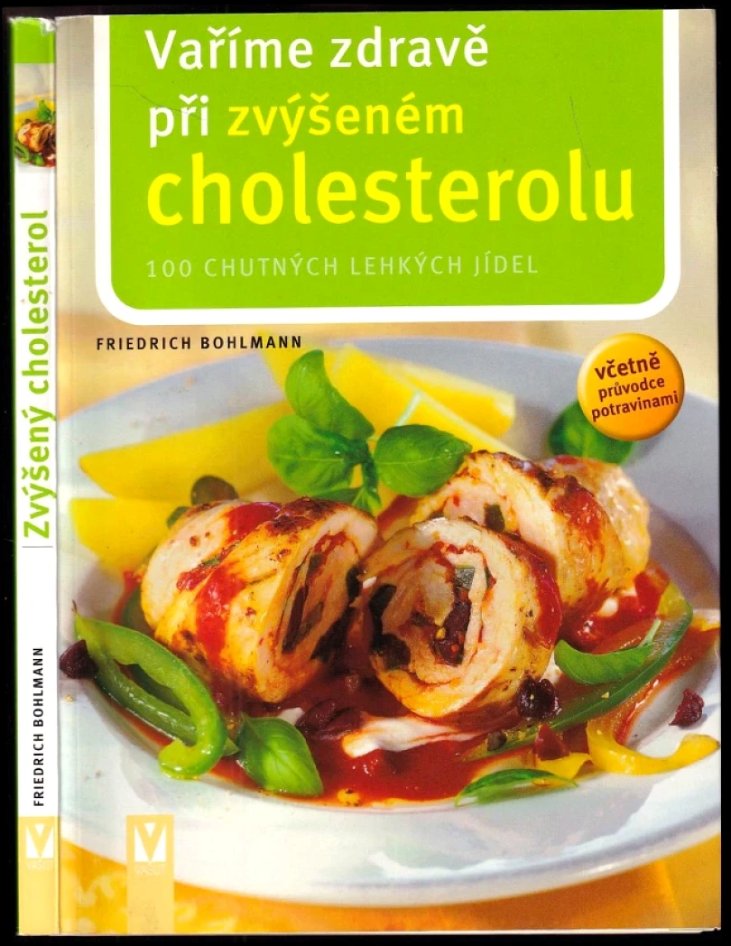 Vaříme zdravě při zvýšeném cholesterolu (Friedrich Bohlmann, 2005)