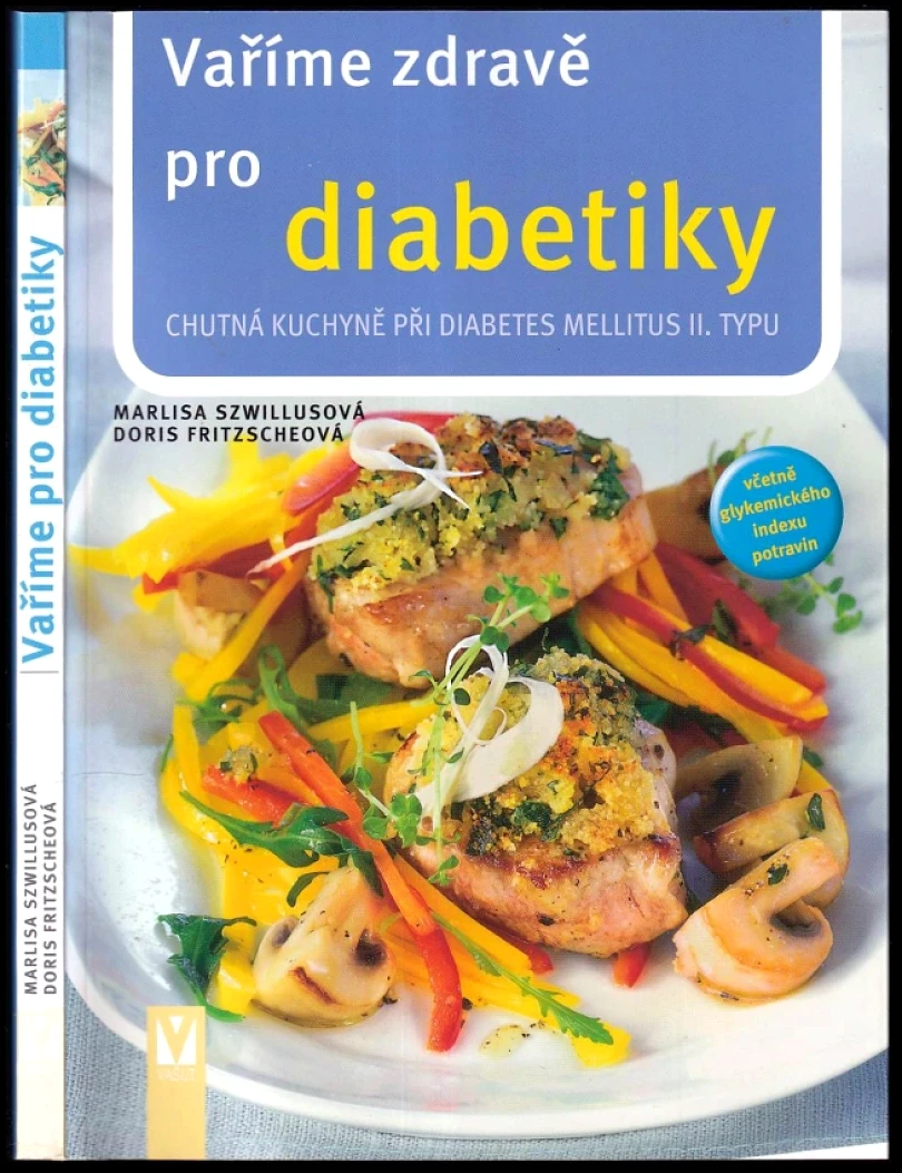 Levně Vaříme zdravě pro diabetiky (Doris Fritzsche, 2007)