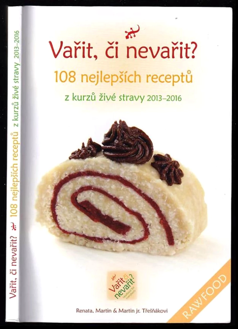 Vařit, či nevařit? (Renata Třešňáková, 2016)