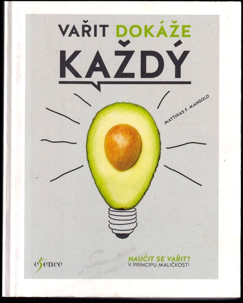Vařit dokáže každý (Matthias F Mangold, 2017)