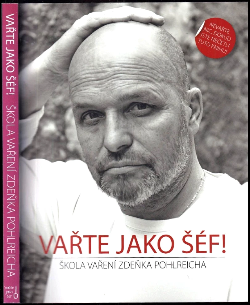 Vařte jako šéf! (Zdeněk Pohlreich, 2013)
