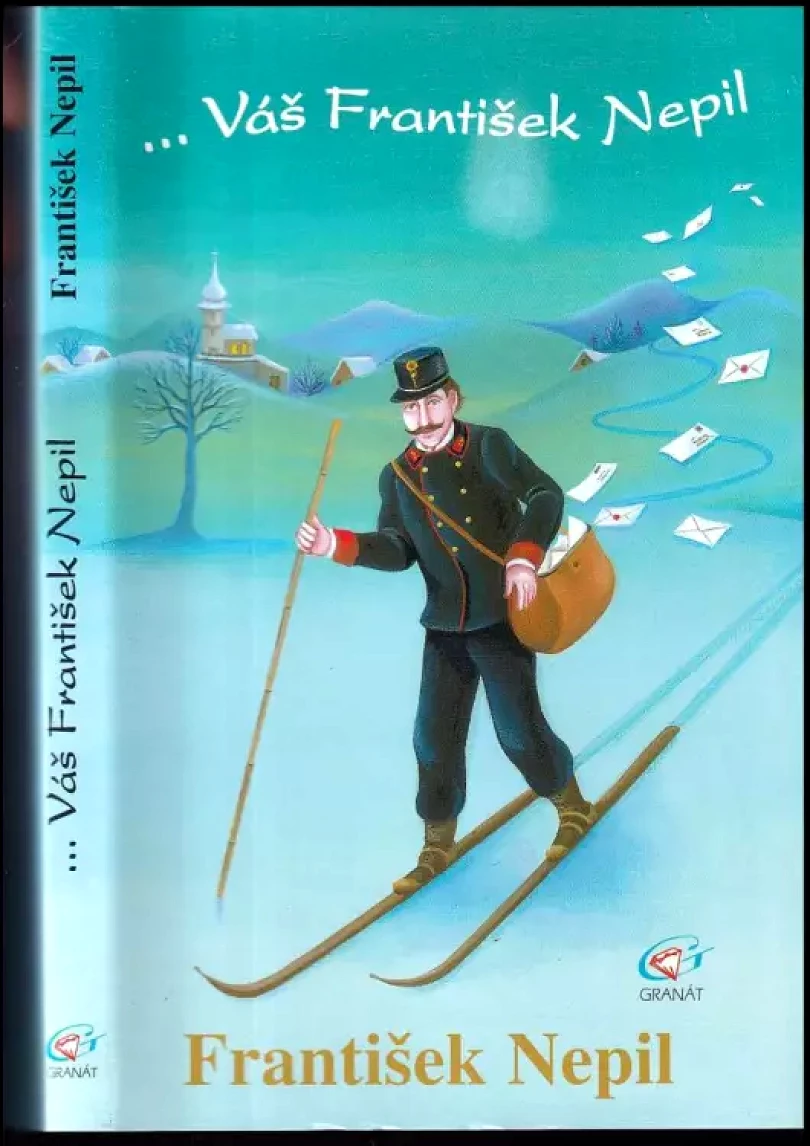 Levně --Váš František Nepil (František Nepil, 2004)