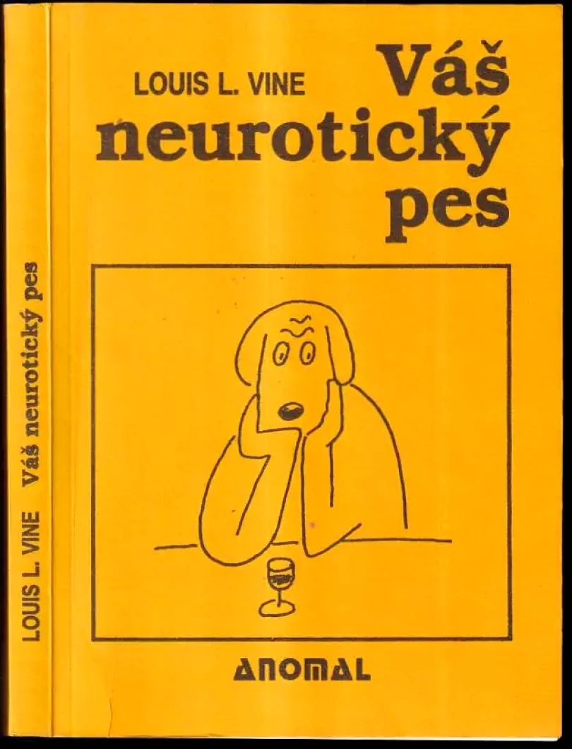 Váš neurotický pes (Louis L Vine, 1992)