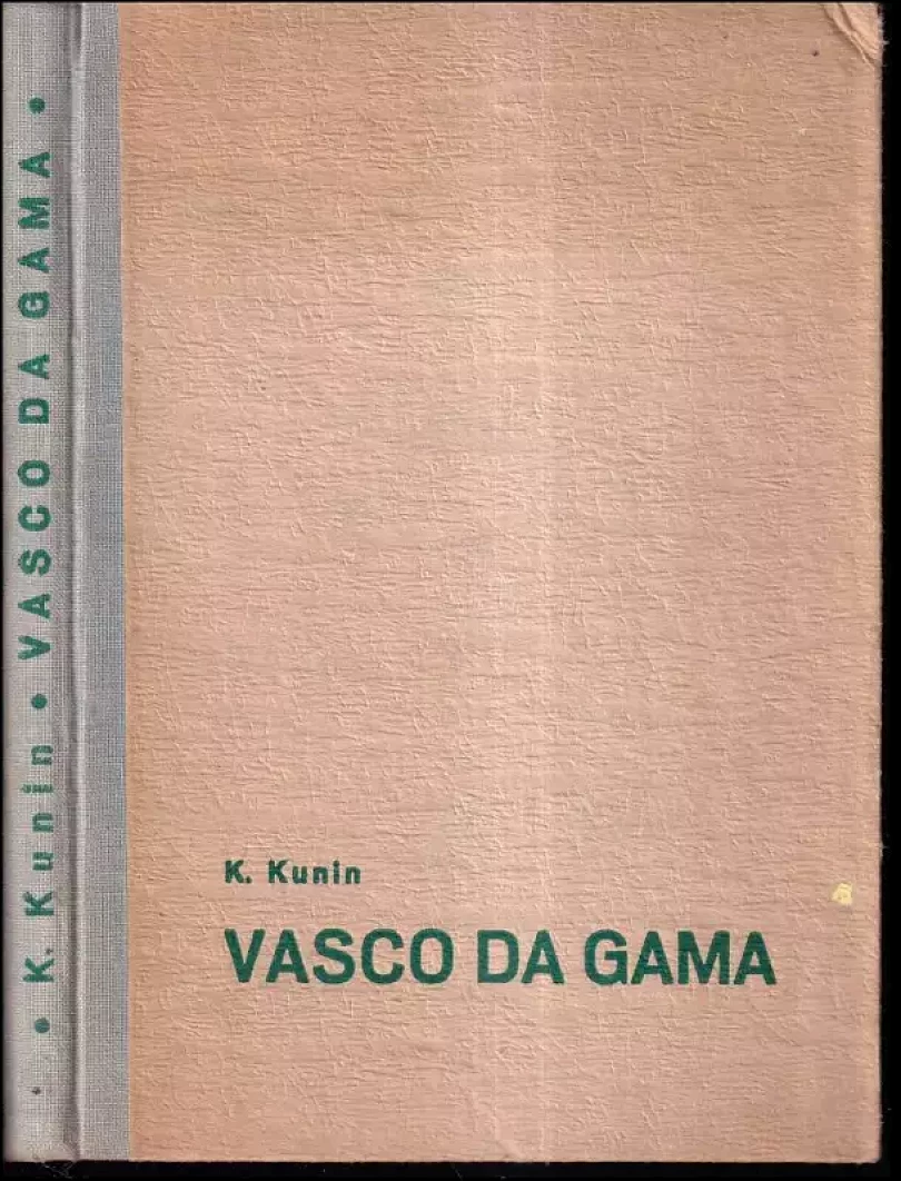 Vasco da Gama : Objevení cesty do Indie (Konstantin Il'jič Kunin, 1949)
