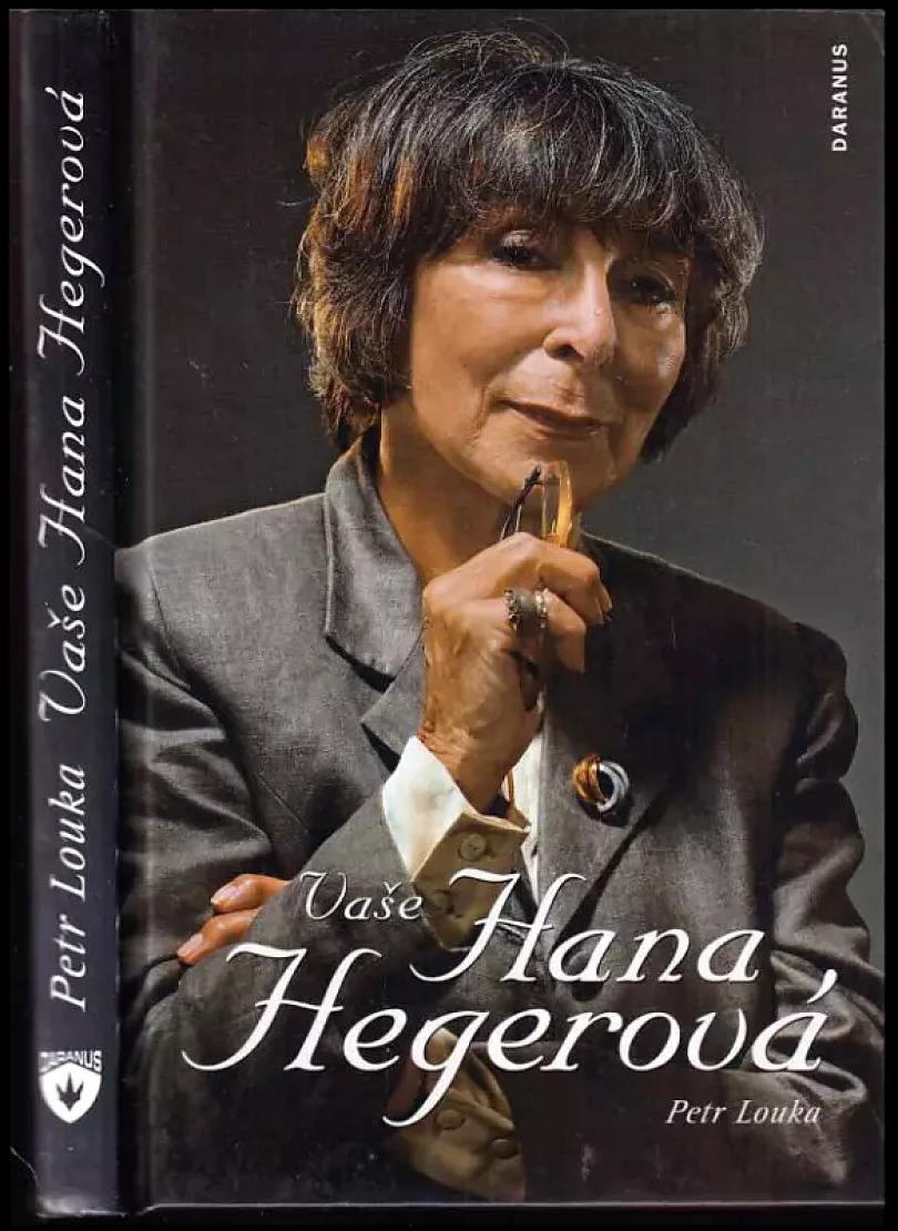 Vaše Hana Hegerová (Petr Louka, 2007)