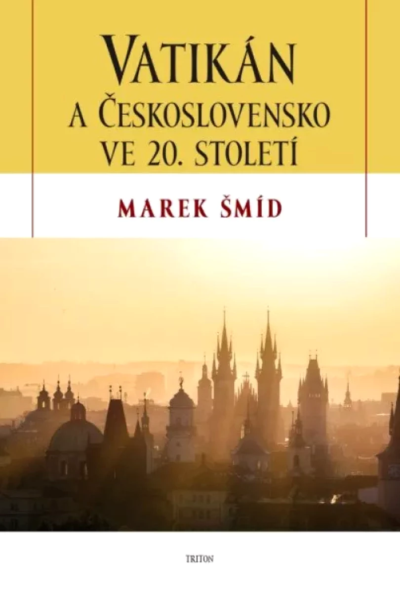 Levně Vatikán a Československo ve 20. století (Marek Šmid, 2022)