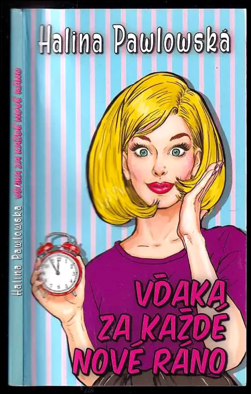 Levně Vďaka za každé nové ráno (Halina Pawlowská, 2017)