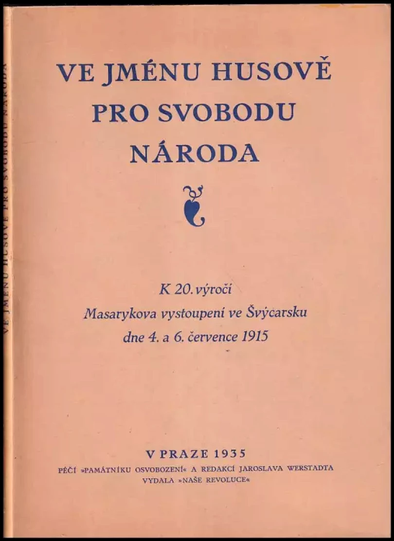 Ve jménu Husově pro svobodu národa (Tomáš Garrigue Masaryk, 1935)