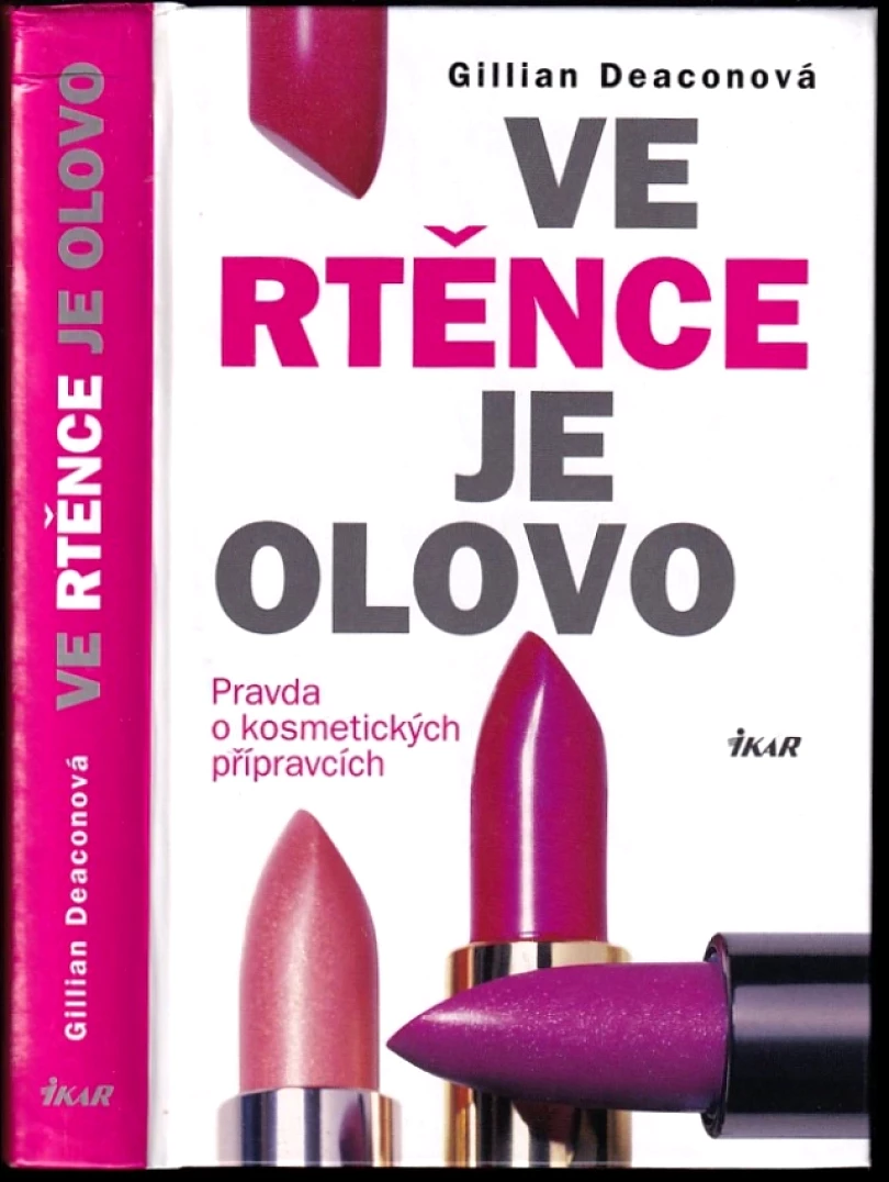 Ve rtěnce je olovo (Gillian Deacon, 2012)
