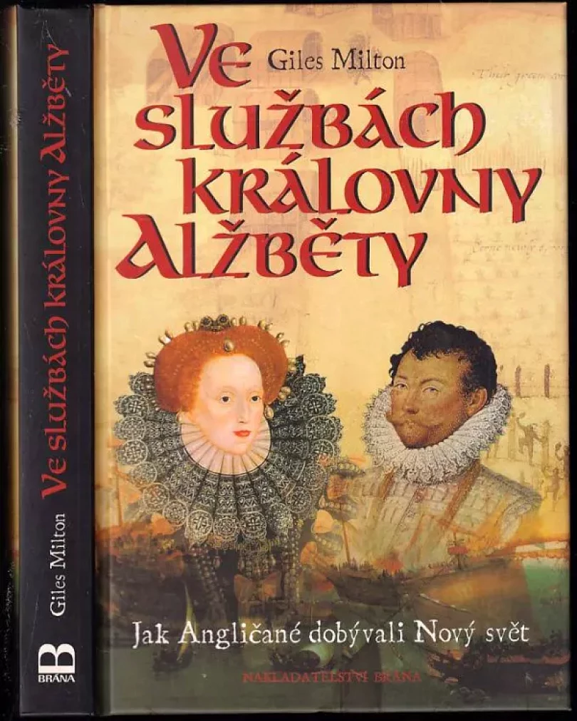 Ve službách královny Alžběty (Giles Milton, 2004)