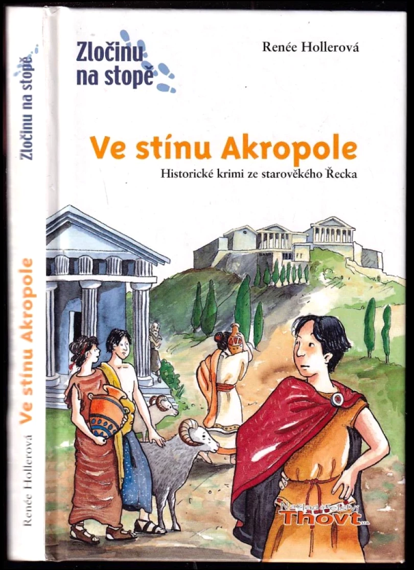 Levně Ve stínu Akropole (Renée Holler, 2007)