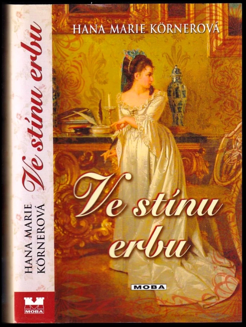Ve stínu erbu (Hana Marie Körnerová, 2011)