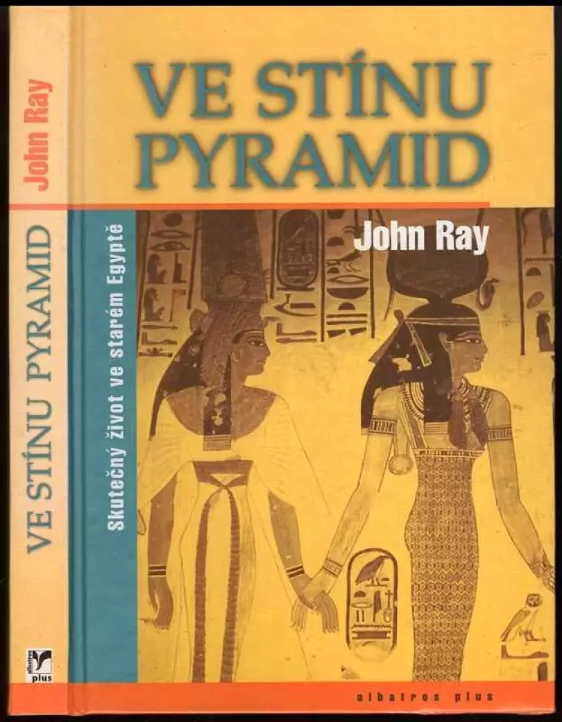 Levně Ve stínu pyramid (J. D Ray, 2003)