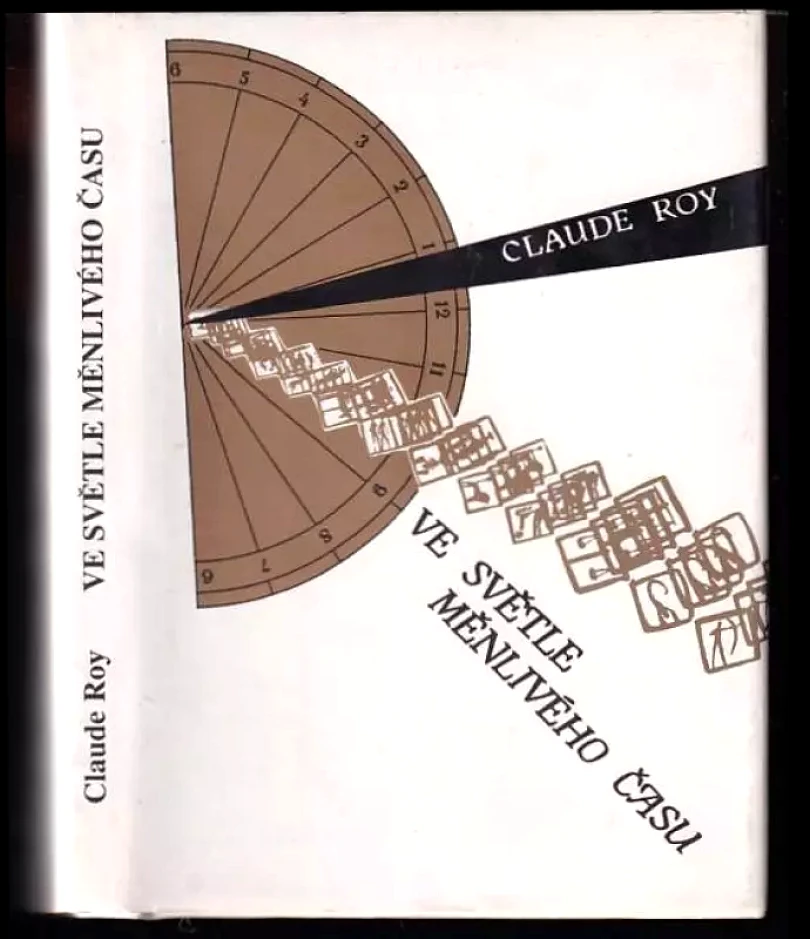 Levně Ve světle měnlivého času (Claude Roy, 1996)