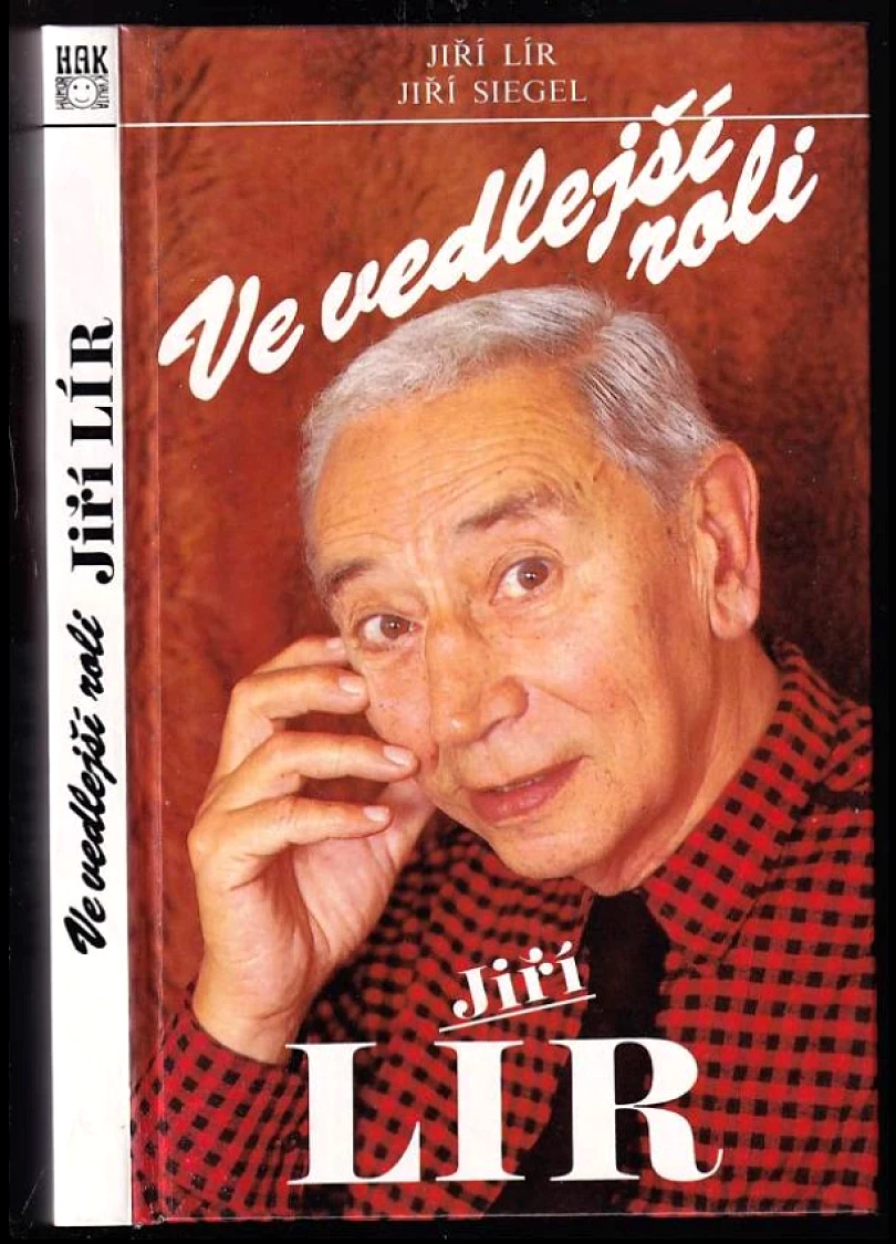 Ve vedlejší roli Jiří Lír (Jiří Lír, 1994)
