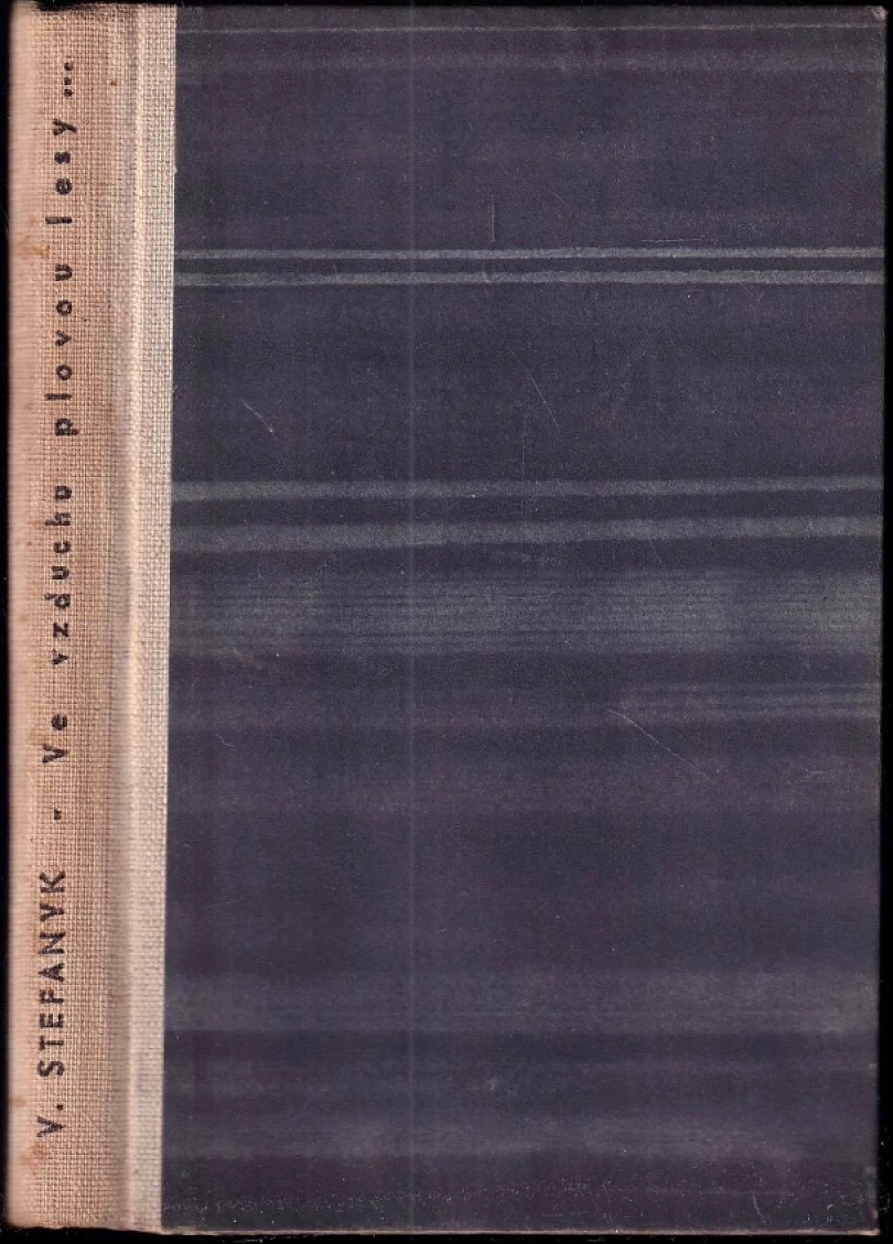 Ve vzduchu plovou lesy-- (Vasyl' Stefanyk, 1951)