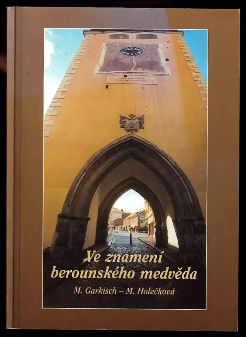 Ve znamení berounského medvěda (Miloš Garkisch, 2001)