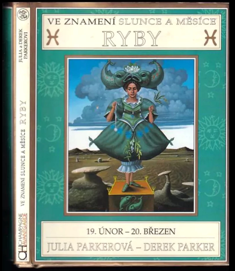Levně Ve znamení Slunce a Měsíce (Julia Parker, 1993)