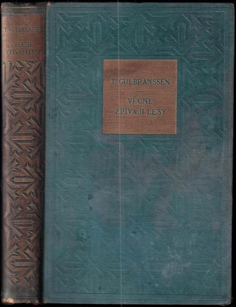 Levně Věčně zpívají lesy (Trygve Gulbranssen, 1936)