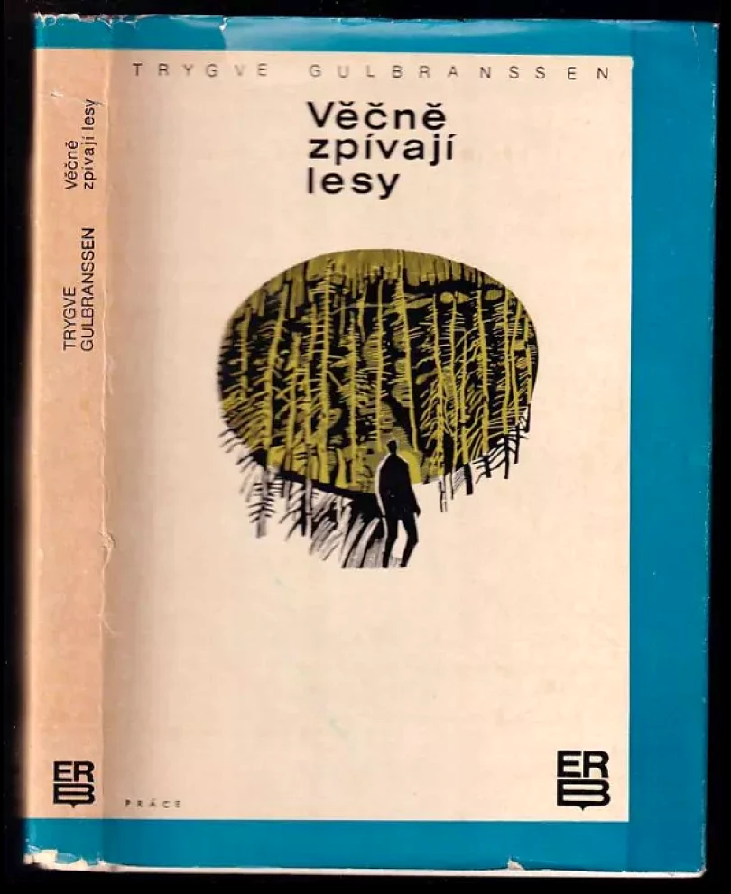 Věčně zpívají lesy (Trygve Gulbranssen, 1969)