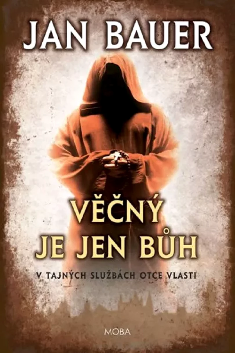 Levně Věčný je jen Bůh (Jan Bauer, 2020)