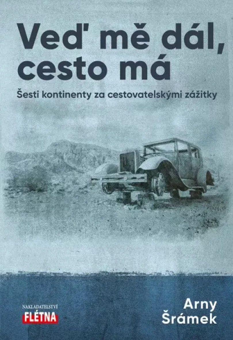 Veď mě dál, cesto má (Arny Šrámek, 2021)