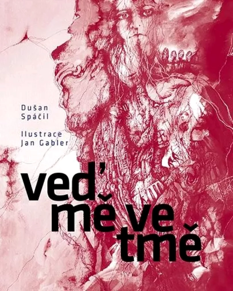 Levně Veď mě ve tmě (Dušan Spáčil, 2022)