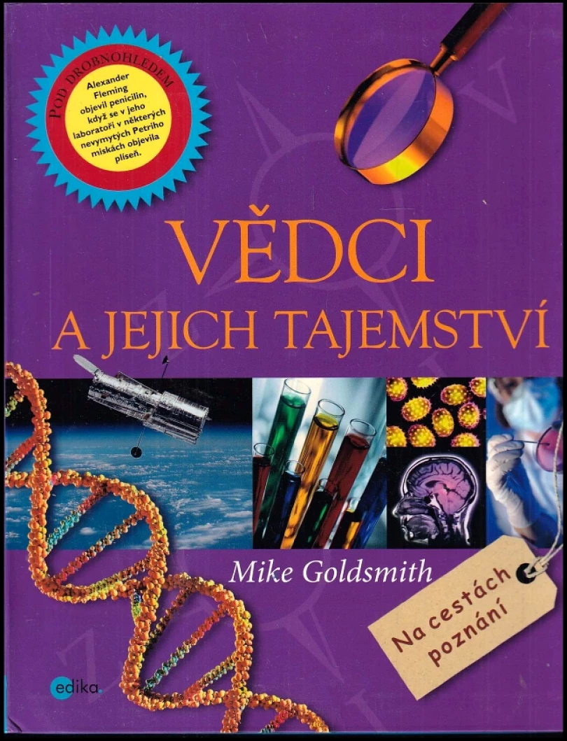 Levně Vědci a jejich tajemství (Mike Goldsmith, 2012)