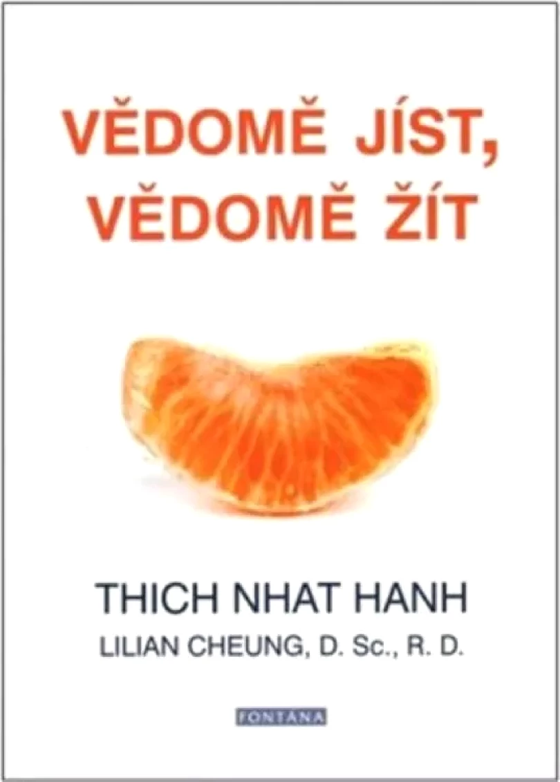Levně Vědomě jíst, vědomě žít (Thich Hanh, 2019)