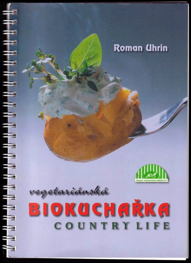 Levně Vegetariánská biokuchařka (Roman Uhrin, 2003)