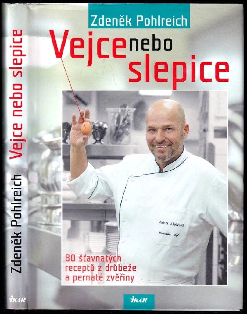 Vejce nebo slepice (Zdeněk Pohlreich, 2012)
