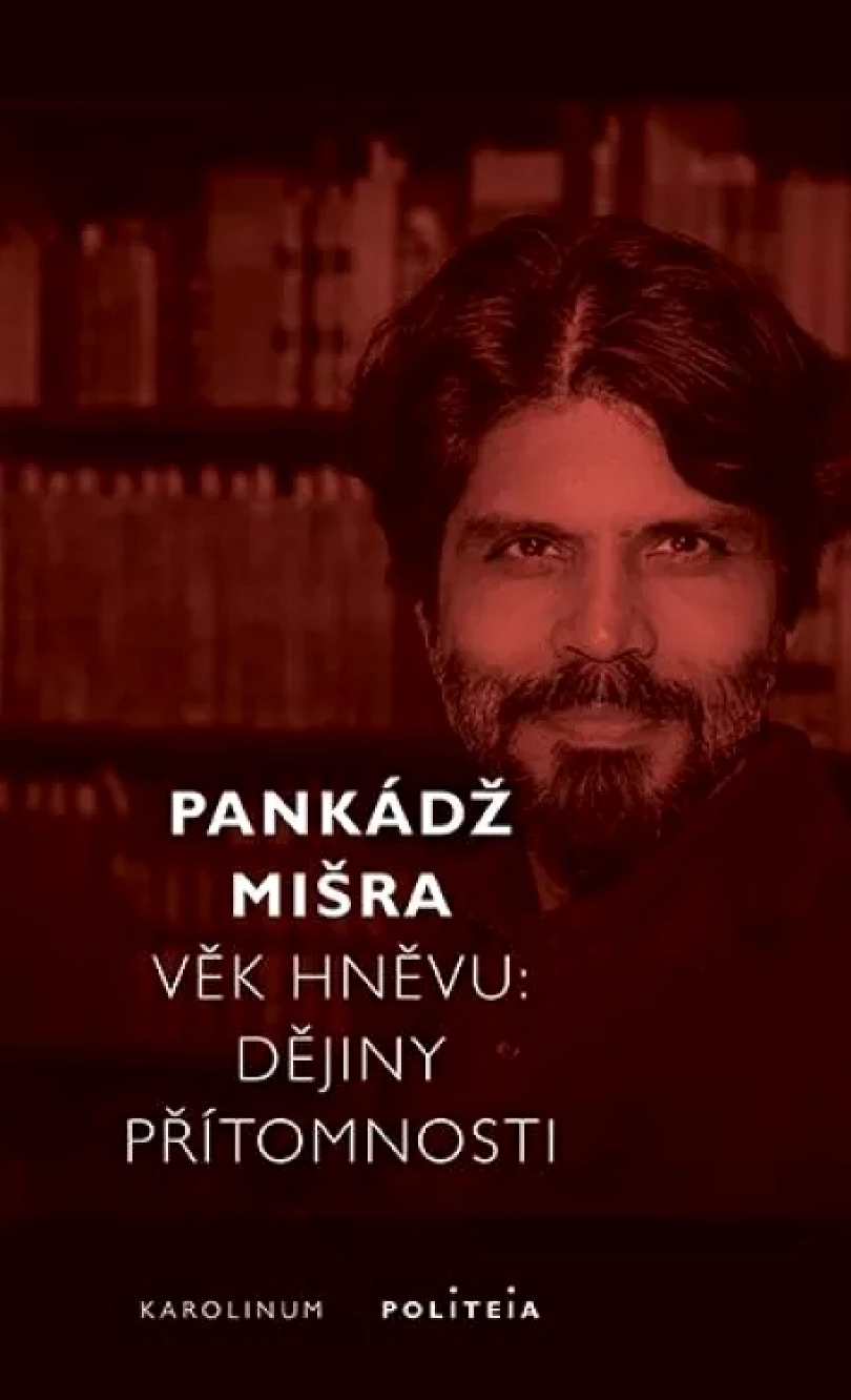 Věk hněvu (Pankaj Mishra, 2023)