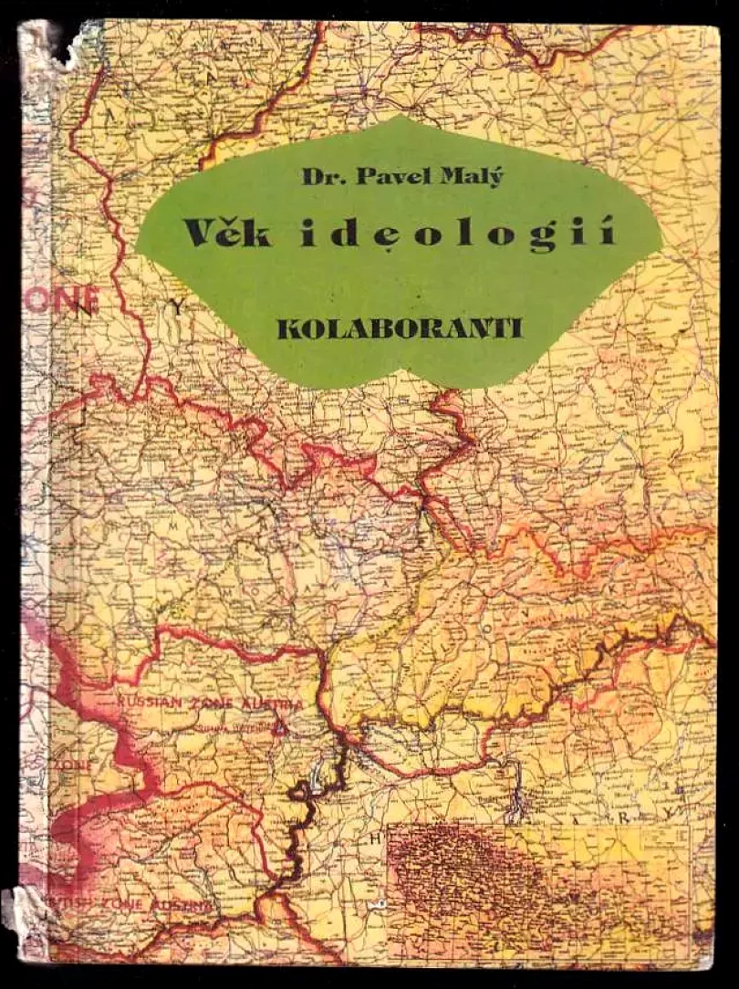 Levně Věk ideologií - kolaboranti - (realita i fantazie) (Pavel Malý, 1995)