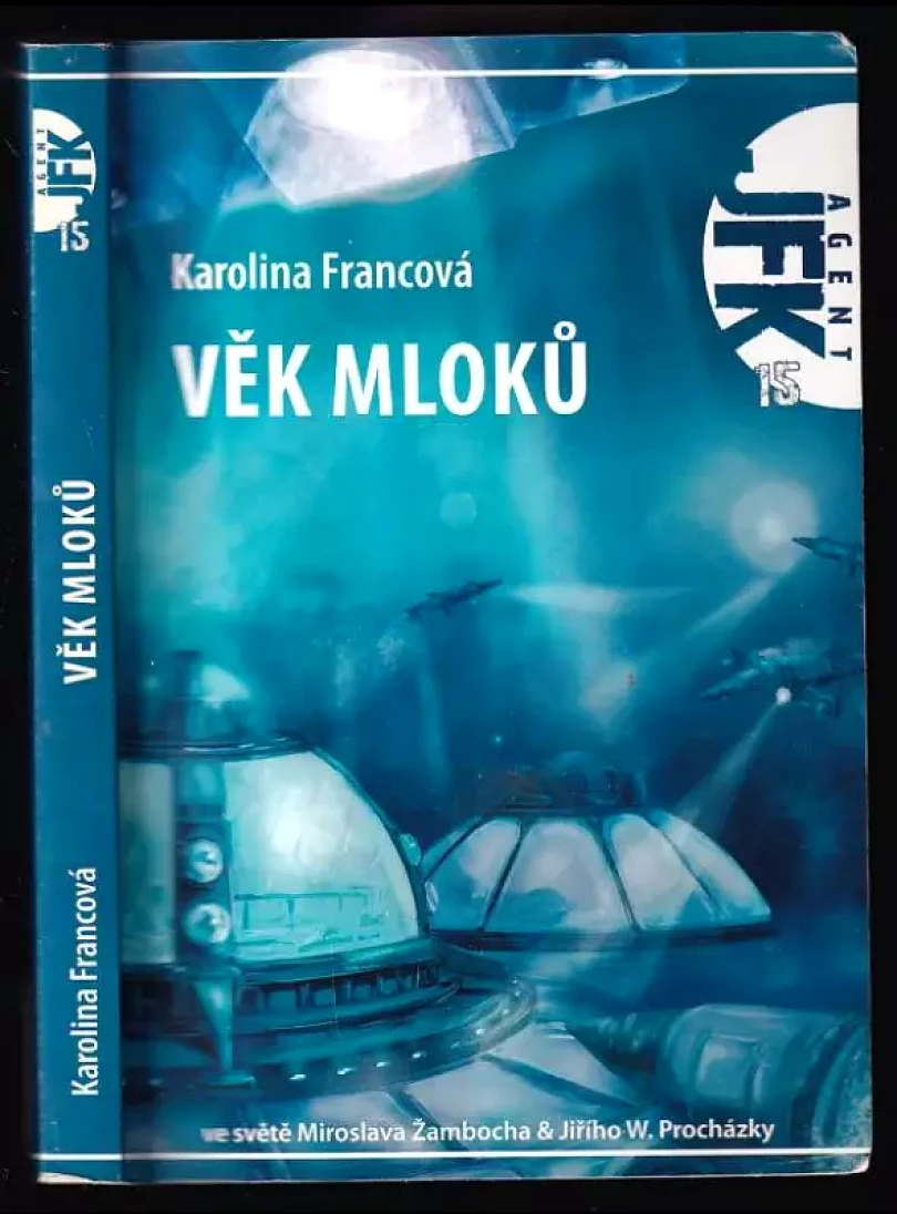 Věk mloků (Karolina Francová, 2008)