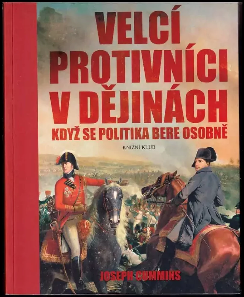 Levně Velcí protivníci v dějinách (Joseph Cummins, 2009)