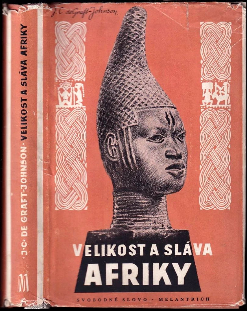 Levně Velikost a sláva Afriky (John Coleman De Graft-Johnson, 1955)