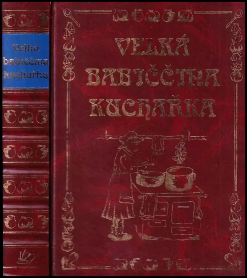 Levně Velká babiččina kuchařka (Jana Horecká, 2003)