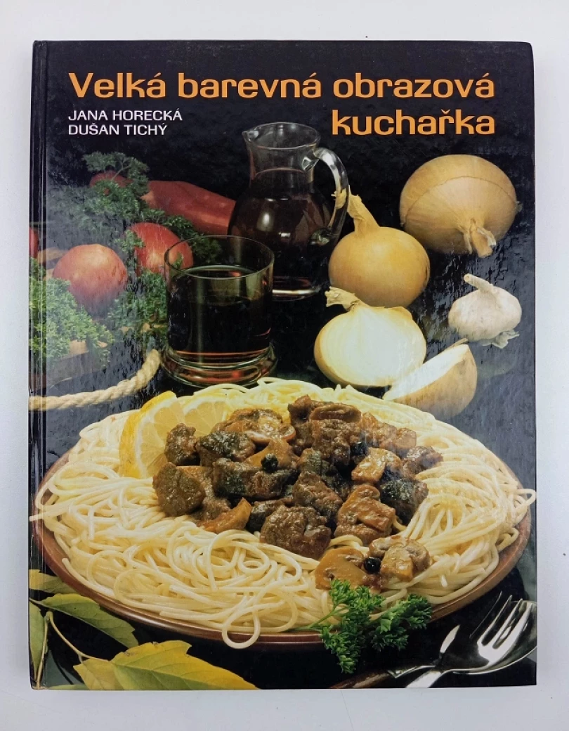 Levně Velká barevná obrazová kuchařka (Jana Horecká, 1990)