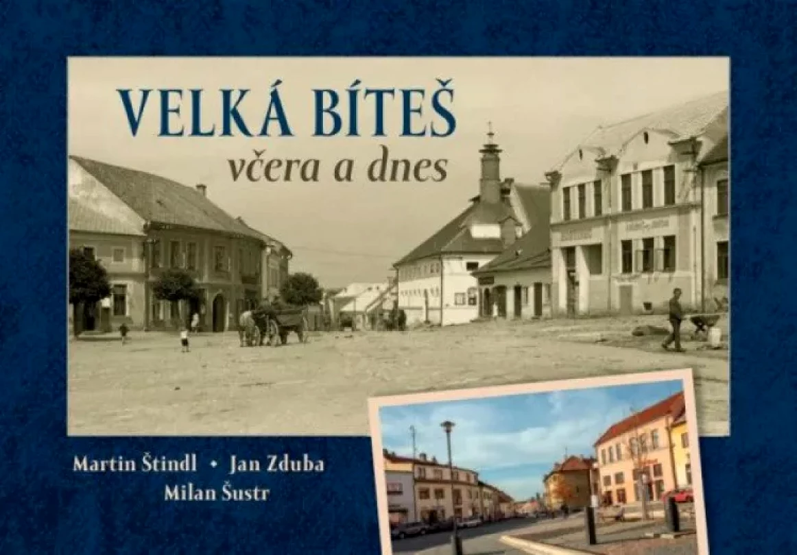 Levně Velká Bíteš včera a dnes (Martin Štindl, 2020)