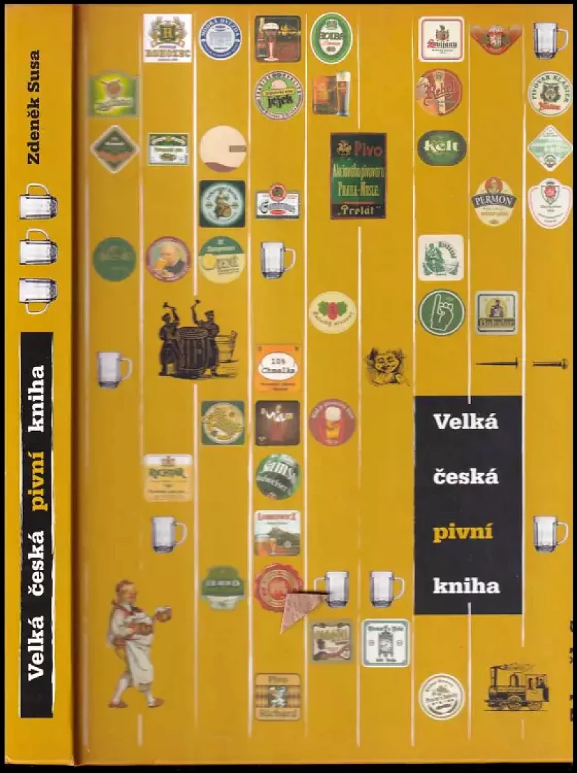 Velká česká pivní kniha PODPIS ZDENĚK SUSA (Zdeněk Susa, 2008)