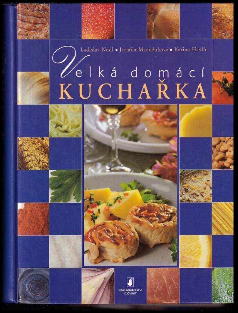Velká domácí kuchařka (Ladislav Nodl, 2004)